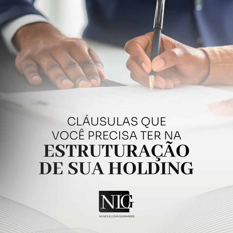 CLÁUSULAS QUE VOCÊ PRECISA TER NA ESTRUTURAÇÃO DE SUA HOLDING.